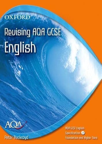 AQA English GCSE Specification A: Revising AQA A English (9780198318897) by Buckroyd, Peter