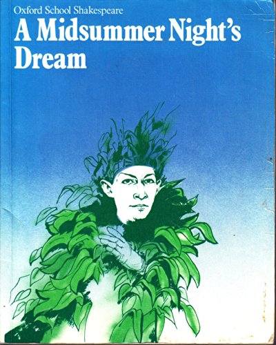Beispielbild fr A Midsummer Night's Dream (Oxford School Shakespeare Series) zum Verkauf von Ergodebooks