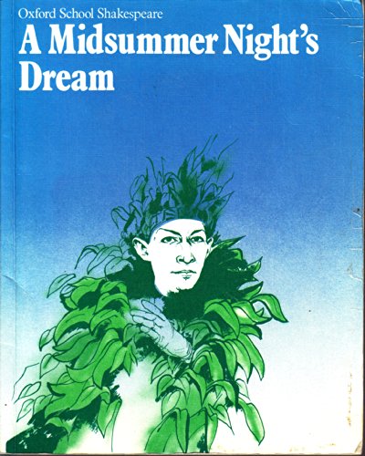 Imagen de archivo de A Midsummer Night's Dream (Oxford School Shakespeare Series) a la venta por Ergodebooks