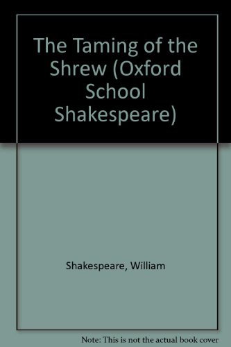 Stock image for The Taming of the Shrew (Oxford School Shakespeare Series) for sale by SecondSale