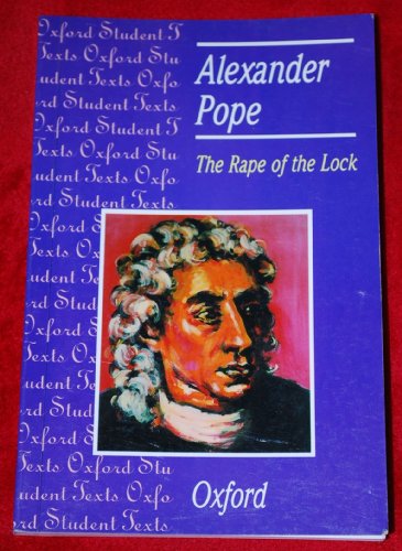 Stock image for The Rape of the Lock: Alexander Pope (Oxford Student Texts) for sale by AwesomeBooks