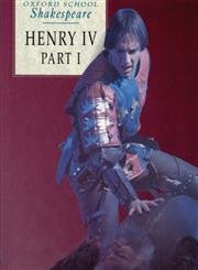 Stock image for Henry IV, Part I (Oxford School Shakespeare Series) for sale by Textbook Pro