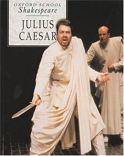 Imagen de archivo de Julius Caesar (Oxford School Shakespeare) a la venta por WorldofBooks