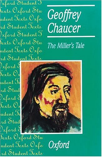 Imagen de archivo de The Miller's Tale: Geoffrey Chaucer (Oxford Student Texts) a la venta por AwesomeBooks