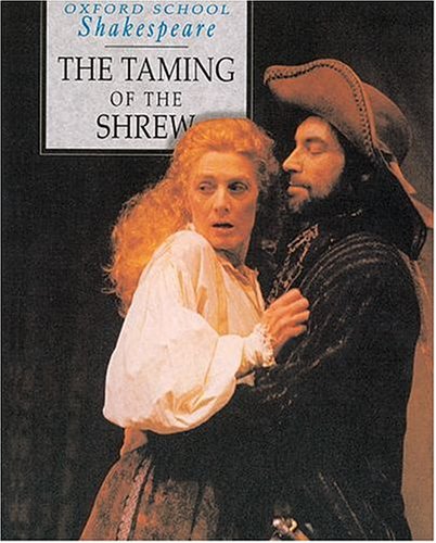 Stock image for The Taming of the Shrew (Oxford School Shakespeare) for sale by Goldstone Books