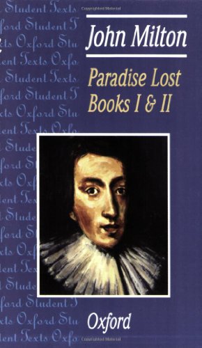 Paradise Lost Books 1 and 2: Paradise Lost Books I & II (Oxford Student Texts): Bk.1 & 2 (One Copy) - Lee, Victor Milton, John Baldwin, Anna