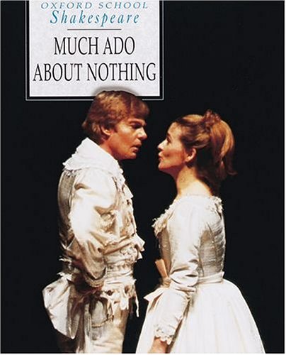 Stock image for Much Ado About Nothing (Oxford School Shakespeare Series) for sale by SecondSale