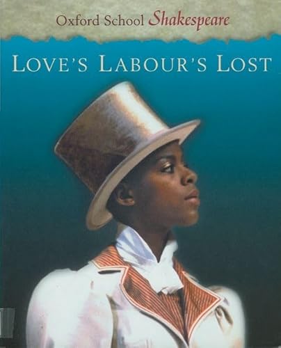 9780198320128: Love's Labour's Lost: Oxford School Shakespeare