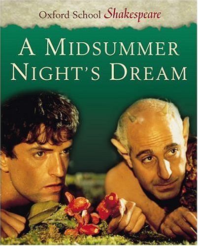 Beispielbild fr A Midsummer Night's Dream (Oxford School Shakespeare Series) zum Verkauf von HPB-Diamond