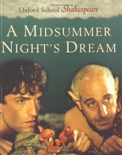 Imagen de archivo de A Midsummer Night's Dream (Oxford School Shakespeare Series) a la venta por Wonder Book