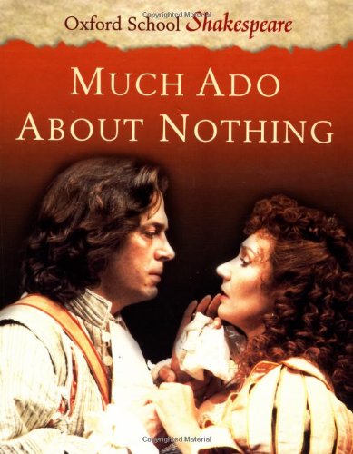 Beispielbild fr Much Ado About Nothing (Oxford School Shakespeare) zum Verkauf von Wonder Book
