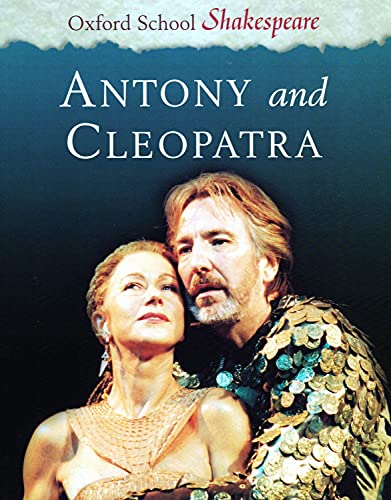 Antony And Cleopatra Oxford School Shakespeare Oxford School
Shakespeare Series