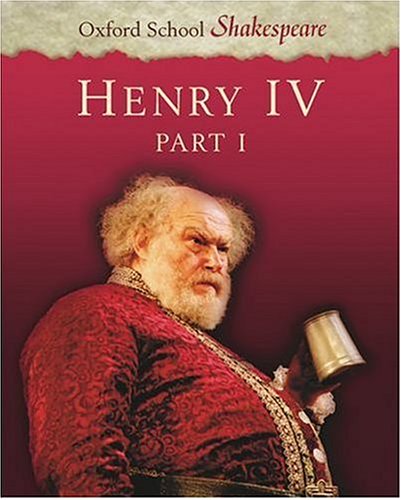 Imagen de archivo de Henry IV Part 1: Oxford School Shakespeare (Oxford School Shakespeare Series) a la venta por MusicMagpie
