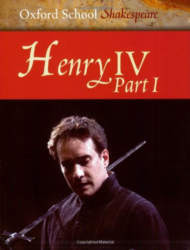 Imagen de archivo de Henry IV Part 1: Oxford School Shakespeare: Pt. 1 a la venta por WorldofBooks