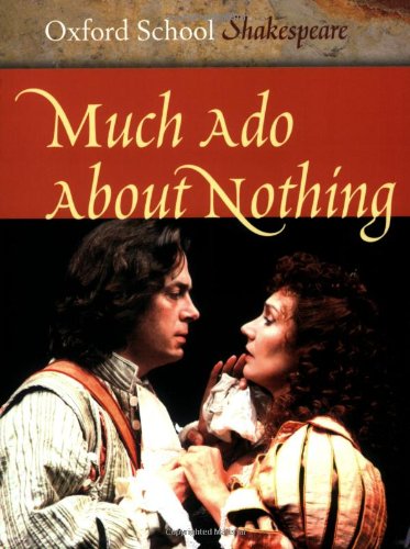 Stock image for Much Ado About Nothing (Oxford School Shakespeare) Shakespeare, William and Gill, Roma for sale by Re-Read Ltd