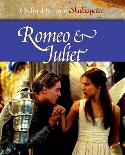 Beispielbild fr Romeo & Juliet (Oxford School Shakespeare Series) zum Verkauf von SecondSale