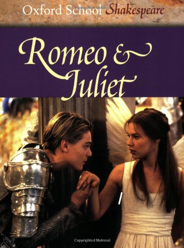 9780198321491: Romeo and Juliet (Oxford School Shakespeare)