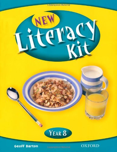 New Literacy Kit: Year 8: Students' Book (9780198321729) by Geoff Barton