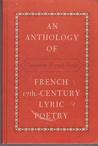 Beispielbild fr An Anthology of French Seventeenth-Century Lyric Poetry. zum Verkauf von Plurabelle Books Ltd