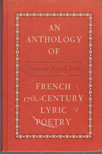 9780198323617: Anthology of French Seventeenth Century Lyric Poetry (Clarendon French S.)