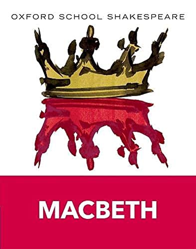 Imagen de archivo de Macbeth (Oxford School Shakespeare) a la venta por ZBK Books