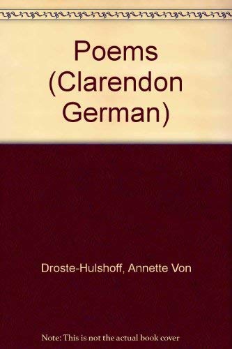 Poems (Clarendon German Series) (9780198324423) by Droste-H Lshoff, A. Von; Atkinson, Margaret E.