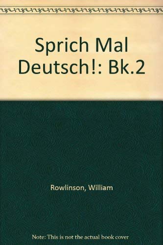 Stock image for Sprich Mal Deutsch!: Bk.2 for sale by AwesomeBooks