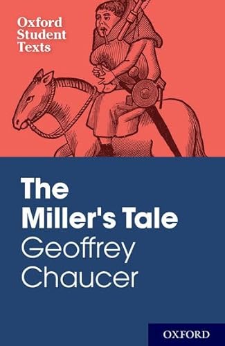 Beispielbild fr Geoffrey Chaucer: The Miller's Tale - Oxford Student Texts. zum Verkauf von Powell's Bookstores Chicago, ABAA