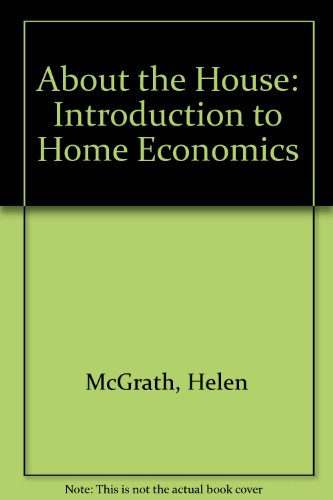 Beispielbild fr About the House: Introduction to Home Economics zum Verkauf von AwesomeBooks