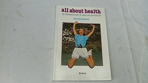 All About Health (9780198327196) by Baldwin, Dorothy