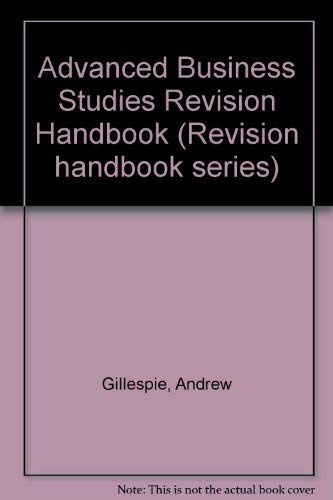 Beispielbild fr Advanced Business Studies Revision Handbook (Revision handbook series) zum Verkauf von AwesomeBooks