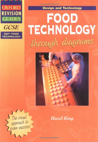 Stock image for GCSE Design and Technology: Food Technology Through Diagrams (Oxford Revision Guides) for sale by WorldofBooks