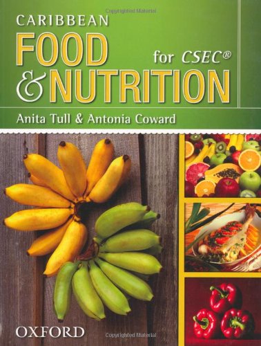 Caribbean Food & Nutrition for CSEC (9780198328650) by Anita Tull; Antonia Coward