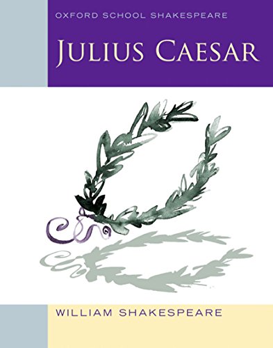 9780198328681: Oxford School Shakespeare: Julius Caesar (English Oxford school Shakespeare) - 9780198328681