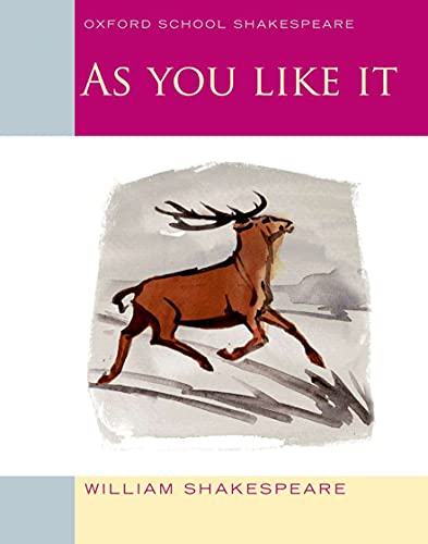 Imagen de archivo de As You Like It: Oxford School Shakespeare (Oxford School Shakespeare Series) a la venta por ZBK Books