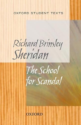 Stock image for Oxford Student Texts: Sheridan: School for Scandal for sale by WorldofBooks
