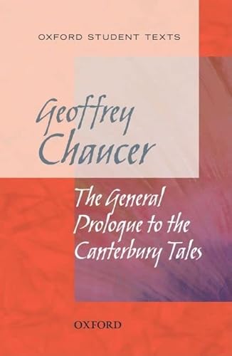 9780198328766: Oxford Student Texts: Chaucer: The General Prologue to the Canterbury Tales