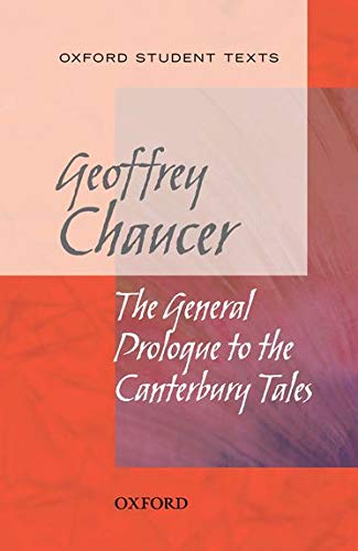 Stock image for Oxford Student Texts: Chaucer: The General Prologue to the Canterbury Tales for sale by WorldofBooks