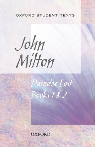 Beispielbild fr Oxford Student Texts: Paradise Lost Books 1 & 2 zum Verkauf von WorldofBooks