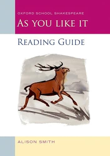 As You Like It Reading Guide (Oxford School Shakespeare) (9780198329282) by Smith, Alison