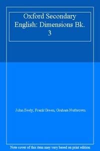 Stock image for Oxford Secondary English: Dimensions Bk. 3 for sale by AwesomeBooks