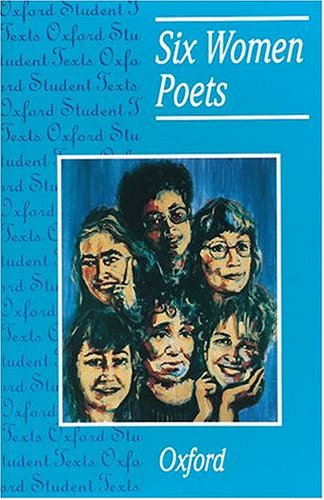 9780198331810: Six women poets (Oxford student texts)