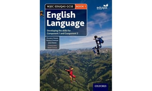 Imagen de archivo de WJEC Eduqas GCSE English Language: Student Book 1: Developing the skills for Component 1 and Component 2 a la venta por Brit Books