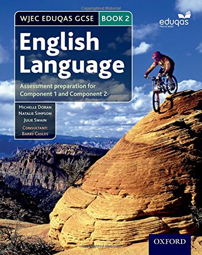 Imagen de archivo de WJEC EDUQAS GCSE English Language. Book 2 Assessment Preparation for Component 1 and Component 2 a la venta por Blackwell's