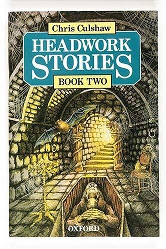 Headwork Stories: Book 2 (Headwork) (9780198333814) by Culshaw, Chris