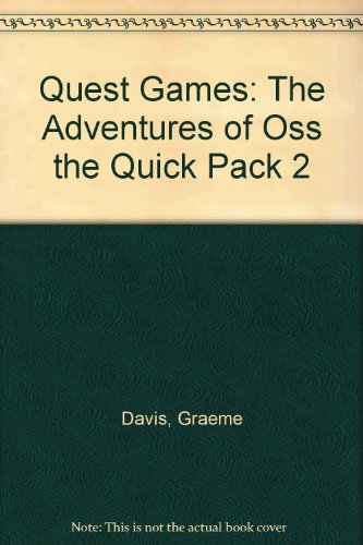 Quest Games: Pack 2: The Adventures of Oss the Quick (9780198333869) by Davis, Graeme