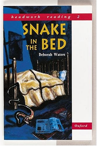 Headwork Reading, Level 2A: Snake in the Bed (9780198334897) by [???]