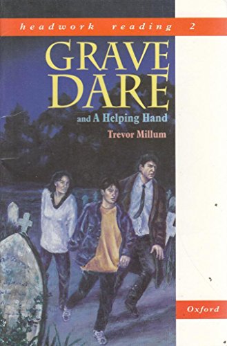 Imagen de archivo de Headwork Reading: Grave Dare AND a Helping Hand Level 2B (Reading Age 7-8) a la venta por AwesomeBooks