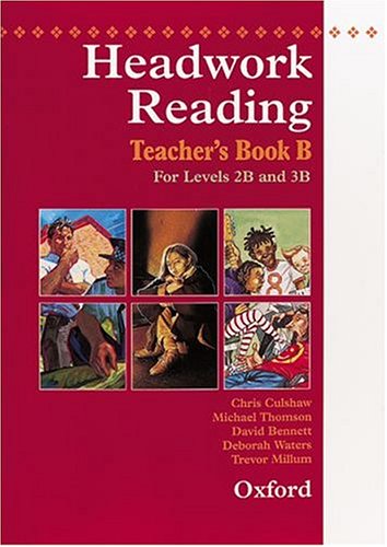 Headwork Reading: Teacher's Book for Levels 2B & 3B (9780198335801) by Culshaw, Chris