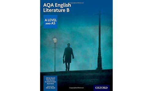 Stock image for AQA English Literature B: A Level and AS (AQA A Level English 2104) for sale by WorldofBooks